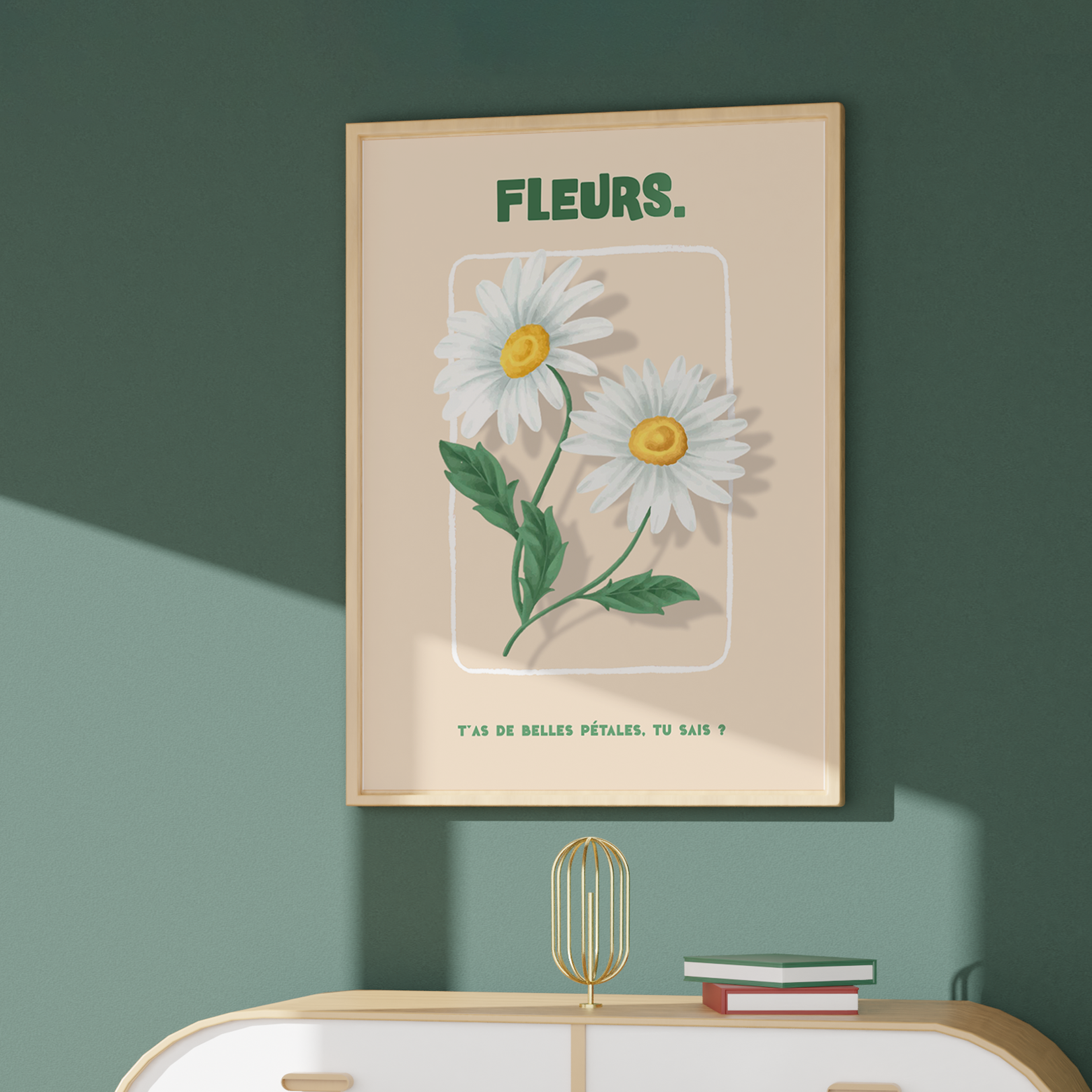 Affiche décorative de deux marguerites blanches sur fond beige avec encadrement bois, illustration florale vintage accompagnée du message humoristique "T'as de belles pétales, tu sais ?", idéale pour la décoration murale d’intérieur, style naturel et poétique.