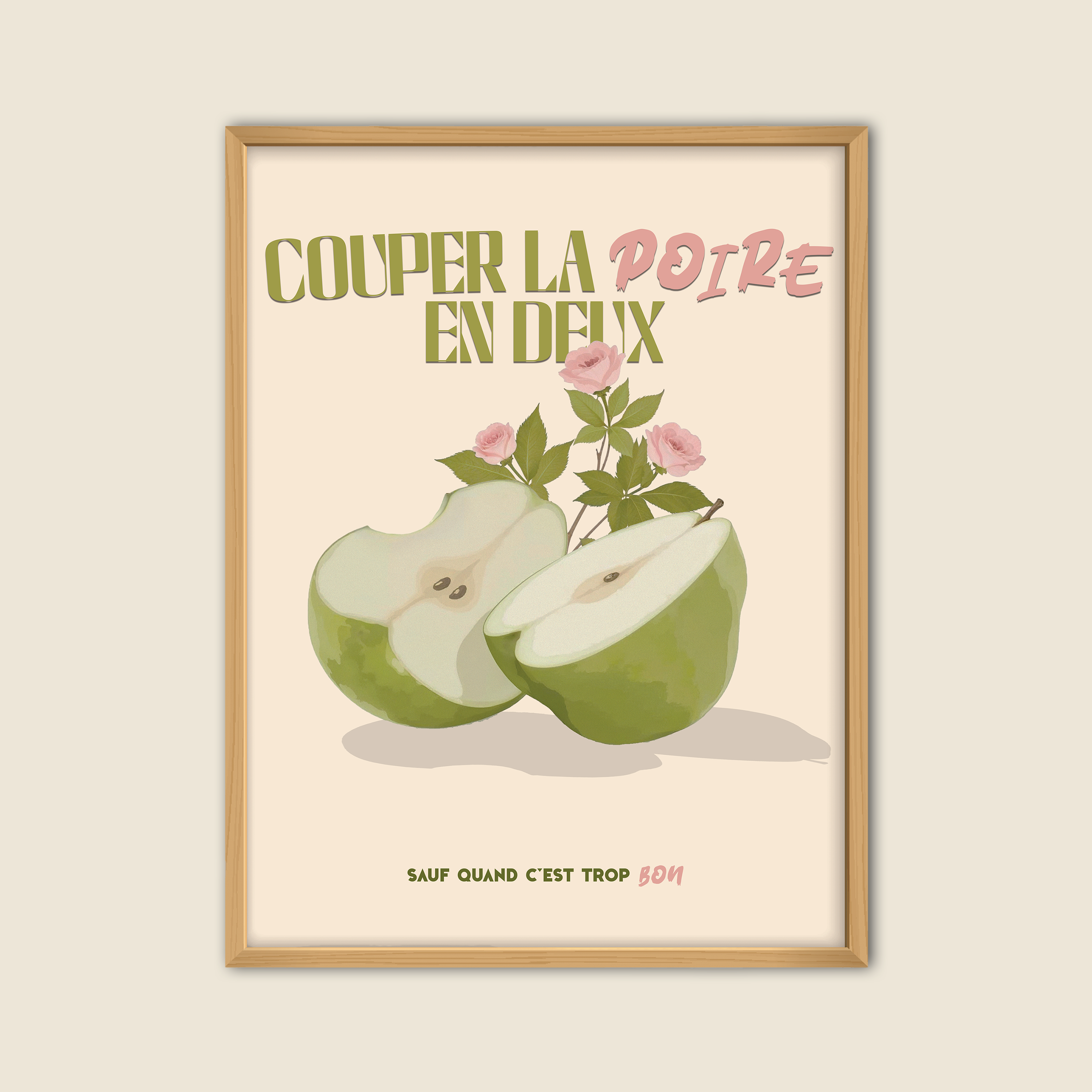 Affiche déco humoristique “Couper la poire en deux” avec une illustration de poire verte coupée en deux et des roses, style vintage moderne, idéale pour décoration murale cuisine, salon ou bureau.