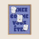 Affiche humoristique pour toilettes avec rouleaux de papier toilette souriants et inscription « Venez comme vous êtes » sur fond bleu, déco murale originale et décalée pour WC ou salle de bain.