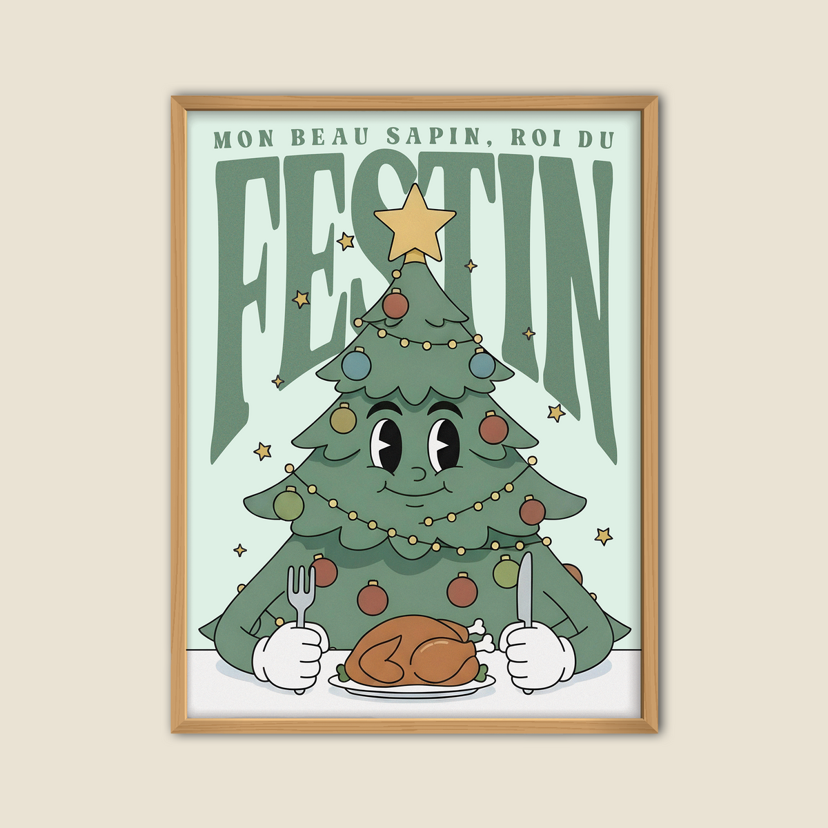 Illustration humoristique d’un sapin de Noël anthropomorphe avec des yeux et un sourire, décoré de boules et guirlandes, assis à une table prêt à manger une dinde rôtie, avec en fond l’inscription “Mon beau sapin, roi du festin”